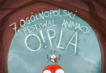 7. OGÓLNOPOLSKI FESTIWAL ANIMACJI „O!PLA” 2019