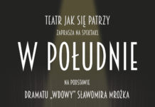 “W południe” – Premiera spektaklu Teatru JAK SIĘ PATRZY