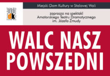 „Walc nasz powszedni” – premiera spektaklu Amatorskiego Teatru Dramatycznego im. Józefa Żmudy