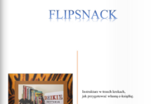 Instrukcja jak przygotować własną e-książkę na dowolny temat korzystając z programu Flipsnack