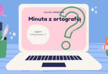 Minuta z ortografią – część IV