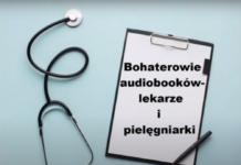 Bohaterowie audiobooków – lekarze i pielęgniarki