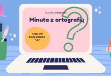 Minuta z ortografią – część 8