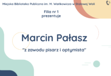 Marcin Pałasz „z zawodu pisarz i optymista”
