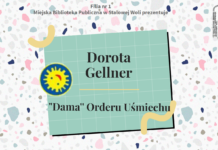 Filia nr 1: Dorota Gellner – „Dama” Orderu Uśmiechu