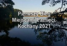 Pierwszy Bieg Miejscami Pamięci – Kochany 2021