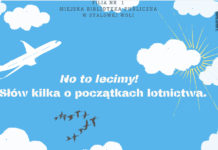 No to lecimy! Słów kilka o początkach lotnictwa