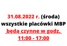 Godziny otwarcia 31.08.2022 r.