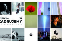 WYSTAWA KADRUJEMY ’22