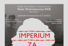 „Imperium za mgłą” – spektakl Teatru Dramatycznego Sandomierskiego Centrum Kultury