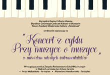 Koncert „Przy muzyce o muzyce” w zespole dworsko-parkowym w Bielinach