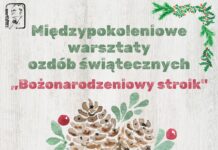 Od 2 grudnia startują zapisy na Międzypokoleniowe Warsztaty Ozdób Świątecznych
