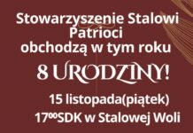 Już dziś 8. urodziny Stowarzyszenia Stalowi Patrioci