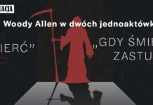 Premiera spektaklu „2 x Woody Allen” Teatru Kontynuacja w reż. Marka Urbana