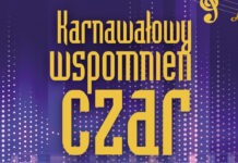 Już w niedzielę „Karnawałowy wspomnień czar” – Wniebogłosy XVIII